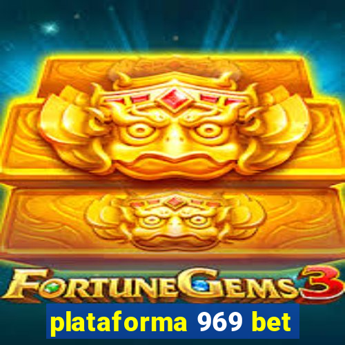 plataforma 969 bet